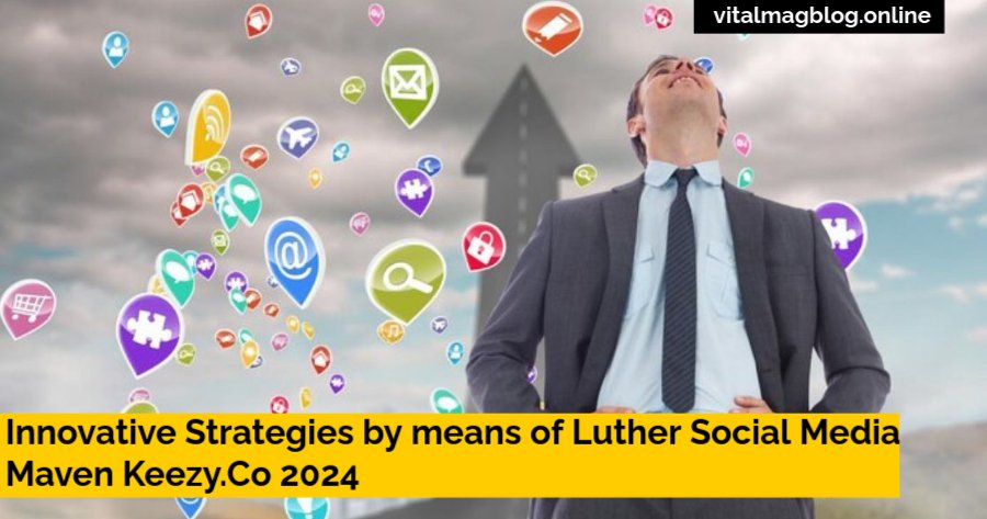 Luther Social Media Maven Keezy.co