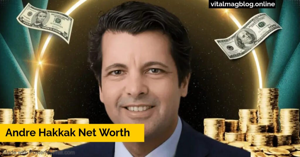 andre hakkak net worth