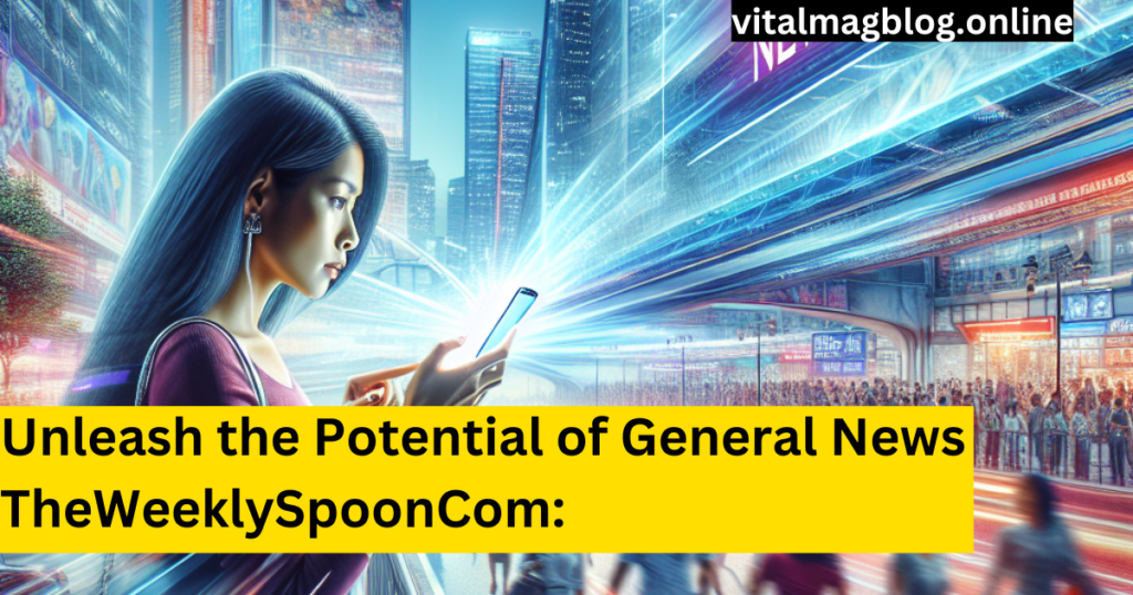 General News TheWeeklySpoonCom