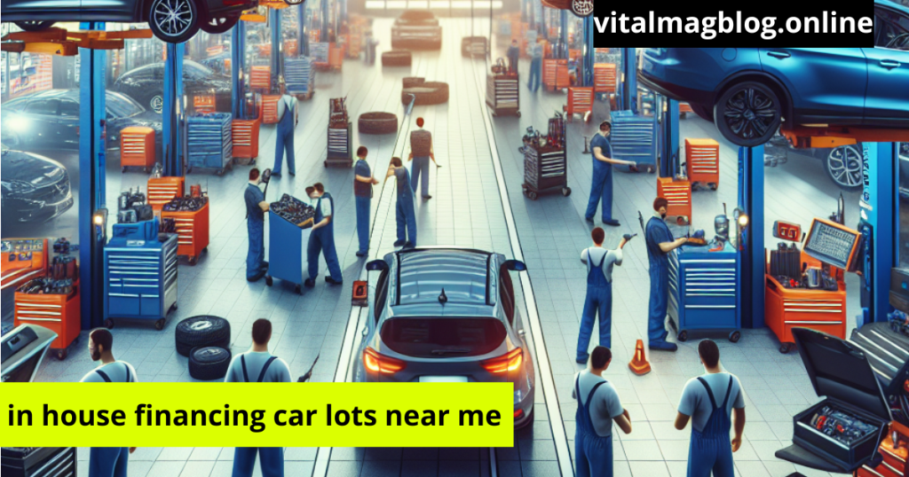 In House Financing Car Lots Near Me